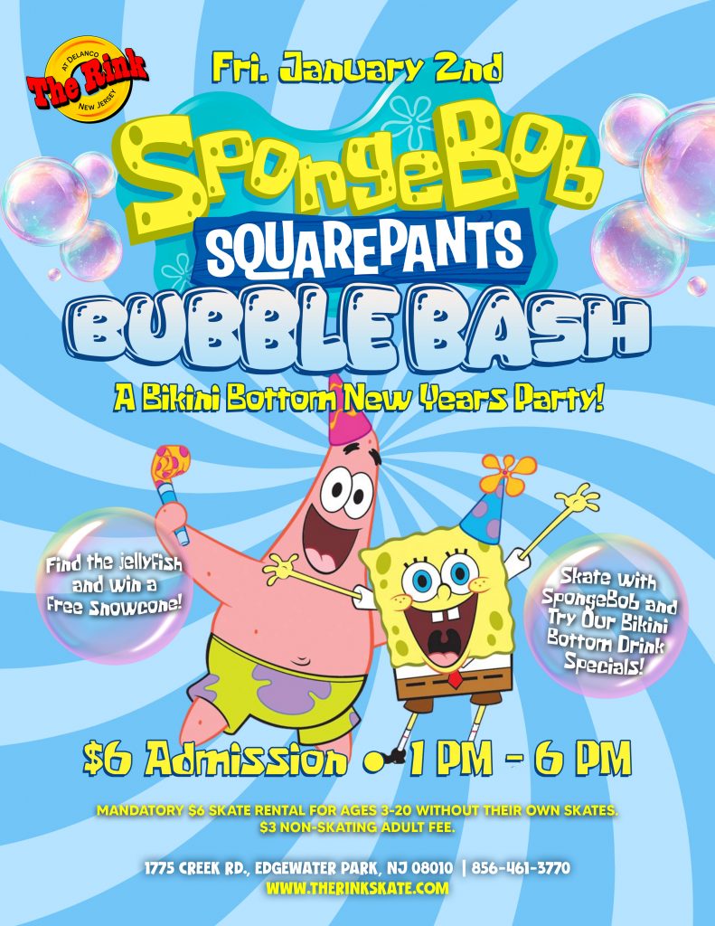 #TheRink #SpongeBobSkate #BubbleBash #RollerSkating #ThingsToDoWithKidsNearMe #FamilyFun #KidsEvents #NewYearFun #NewJerseyEvents #SkateParty